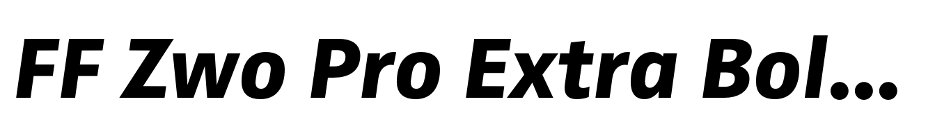 FF Zwo Pro Extra Bold Italic